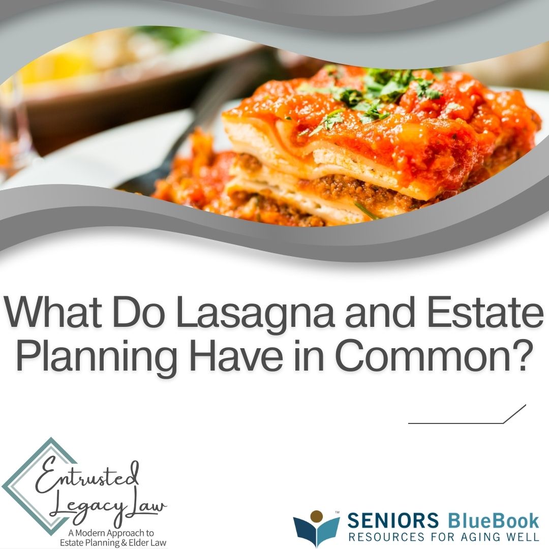What Do Lasagna and Estate Planning Have in Common?